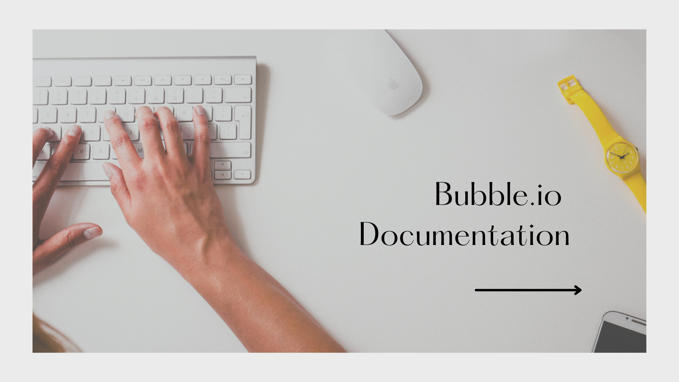 How do I create documentation for Bubble.io Application I am working on?: cover image