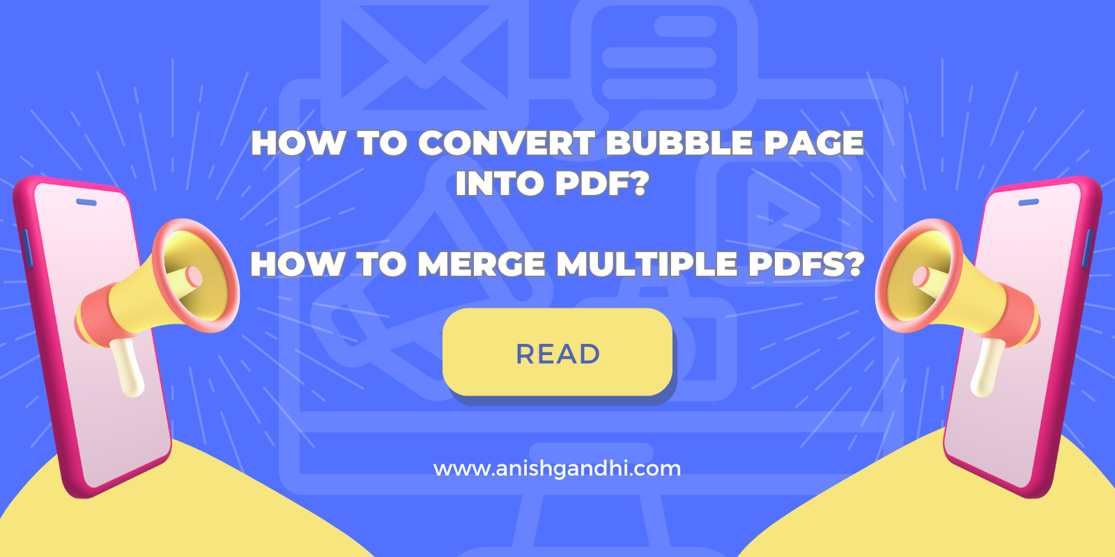 How to convert Bubble Page into PDF? How to merge multiple PDFs in Bubble?: cover image