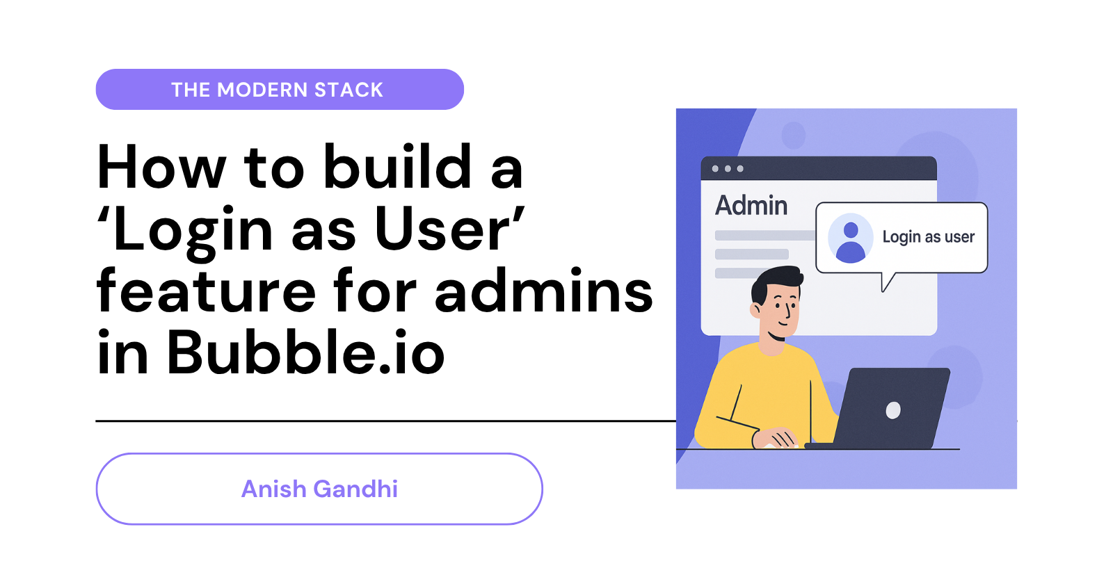 How to Let Admins Access User Accounts in Bubble.io Without Credentials: cover image