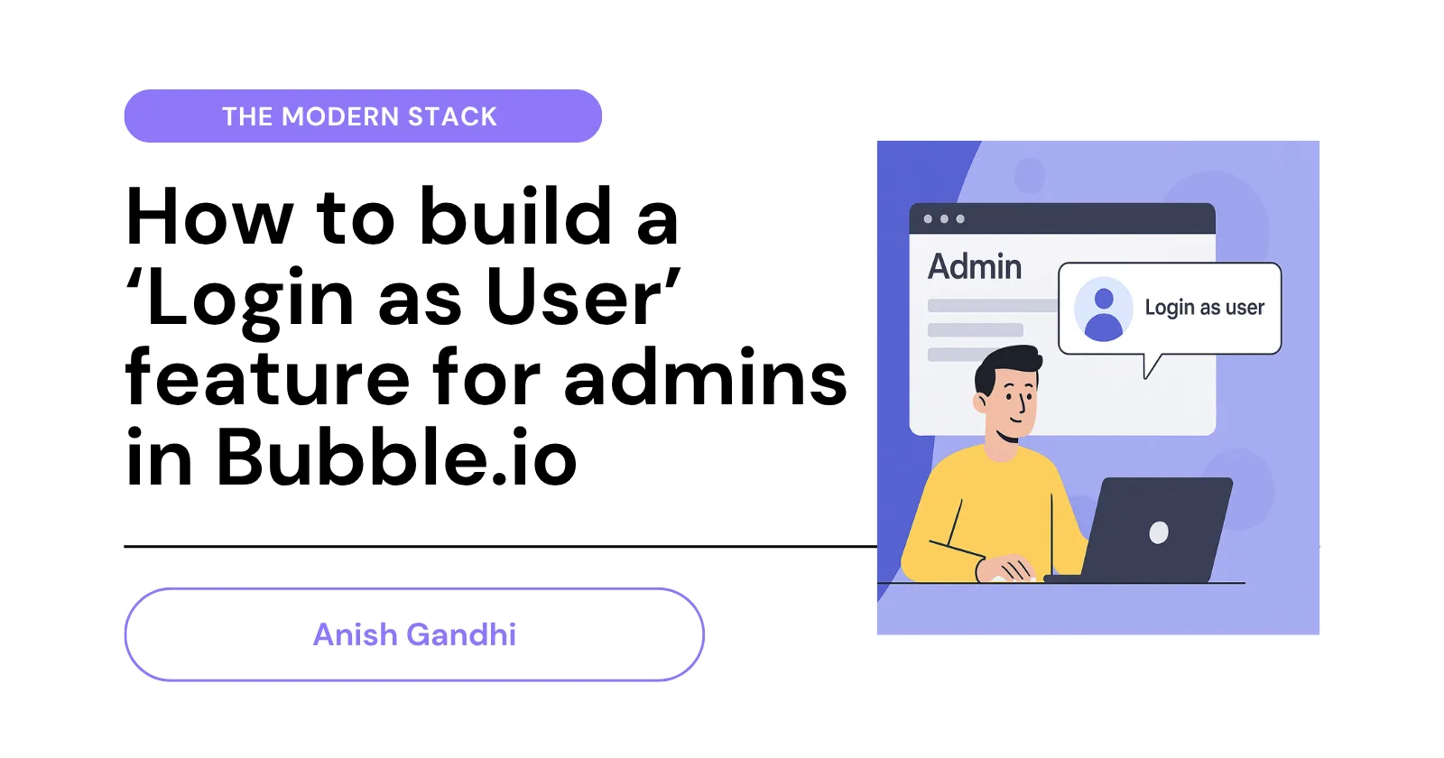 How to Let Admins Access User Accounts in Bubble.io Without Credentials: cover image