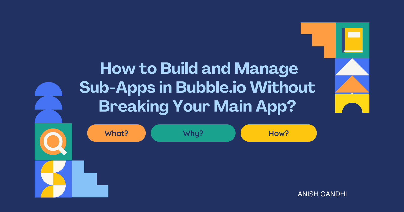 How to Use Sub-Apps in Bubble? - The Complete Step-by-Step Guide: cover image