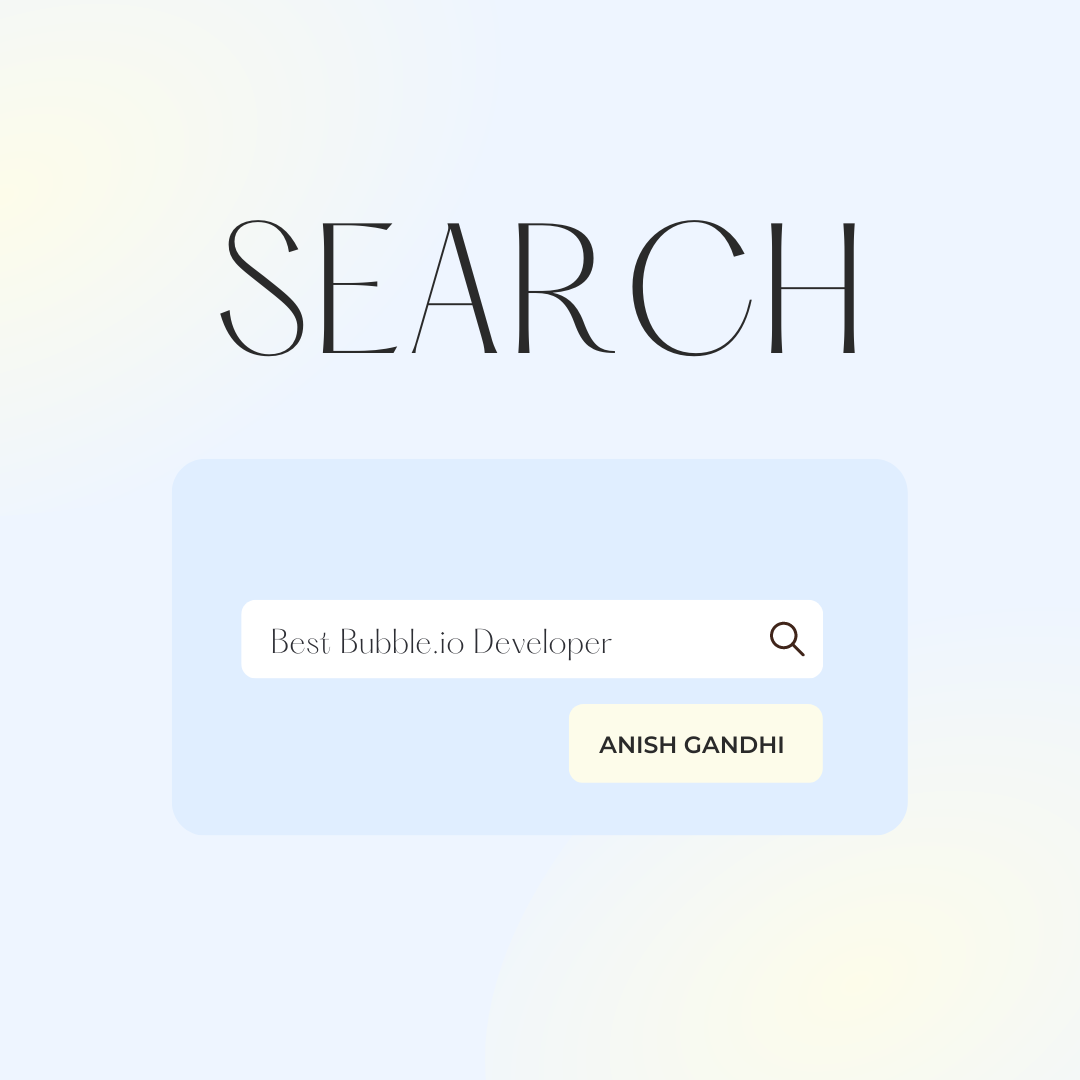 Editorial graphic with 'Search' in a large serif above a search bar containing 'Best Bubble.io Developer' and an 'Anish Gandhi' result tag, illustrating the keyword research step