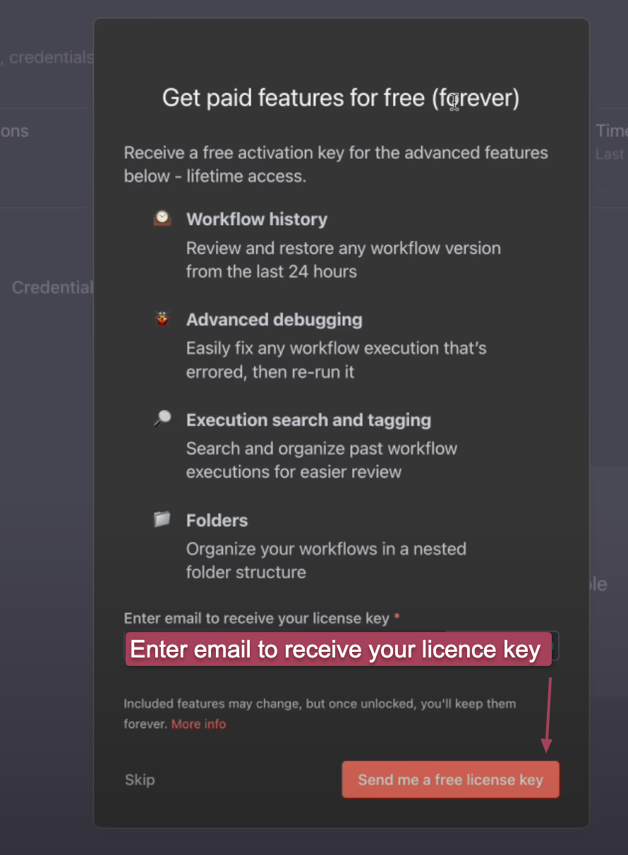 Screenshot of a prompt offering a free activation key for advanced features like workflow history, advanced debugging, and folder organization. Users need to enter their email to receive a lifetime access license key. Options to skip or send the license key are available.