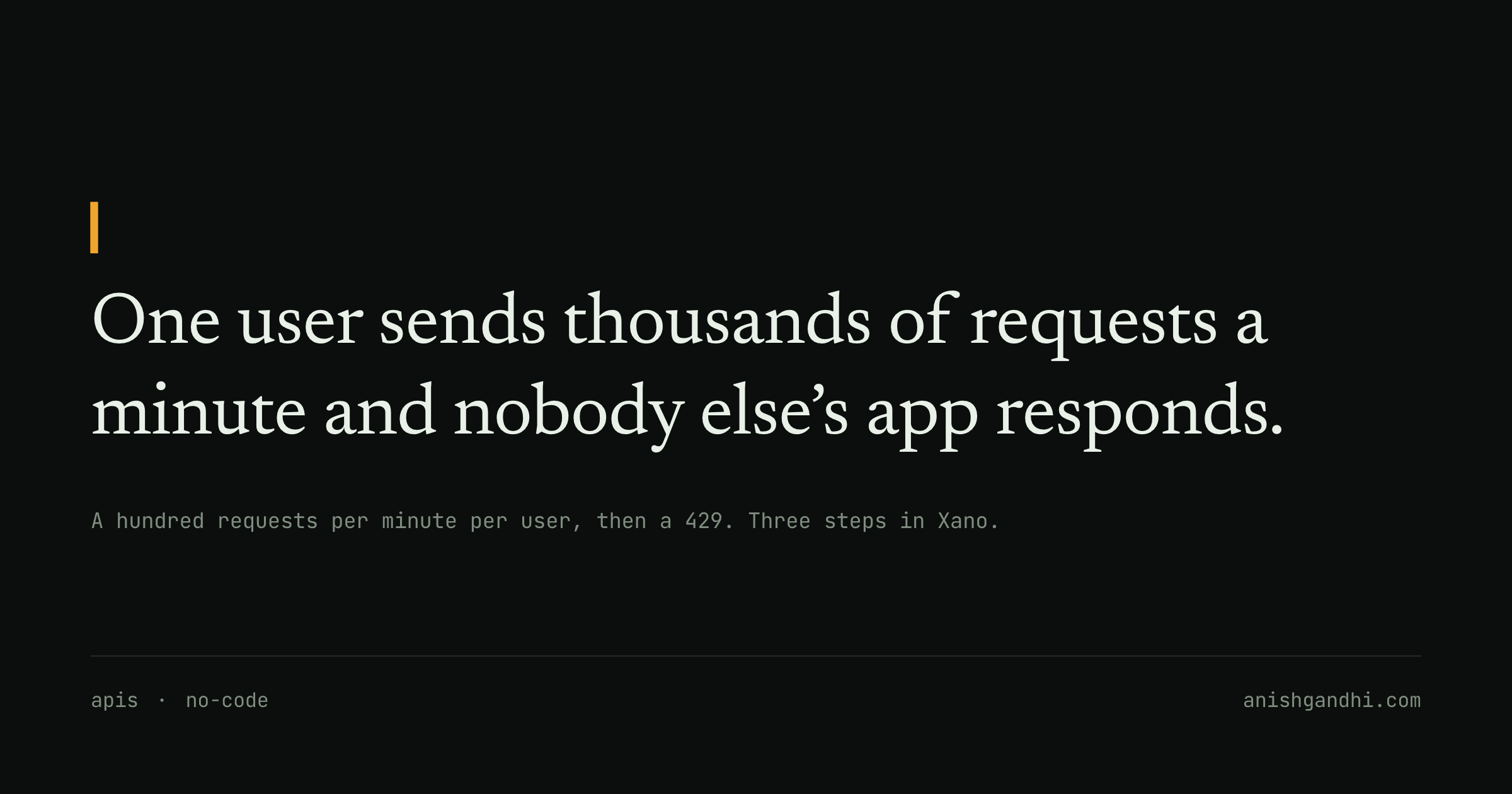 One user sends thousands of requests a minute and nobody else’s app responds.