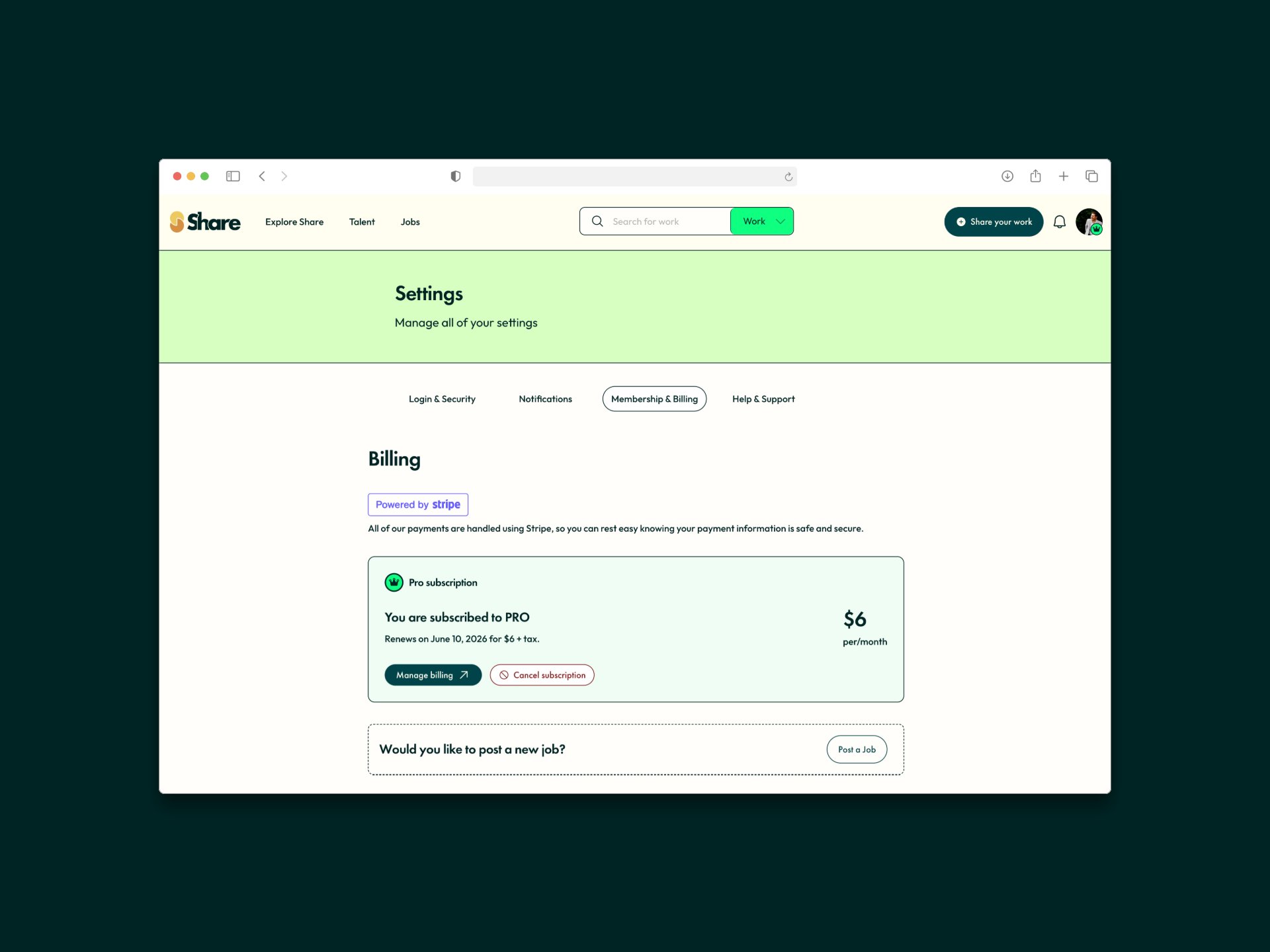The ShareTalent Membership and Billing settings page with a Powered by Stripe badge, a Pro subscription panel showing the renewal date and the $6 per month price, and Manage billing and Cancel subscription buttons, with a Post a Job affordance below