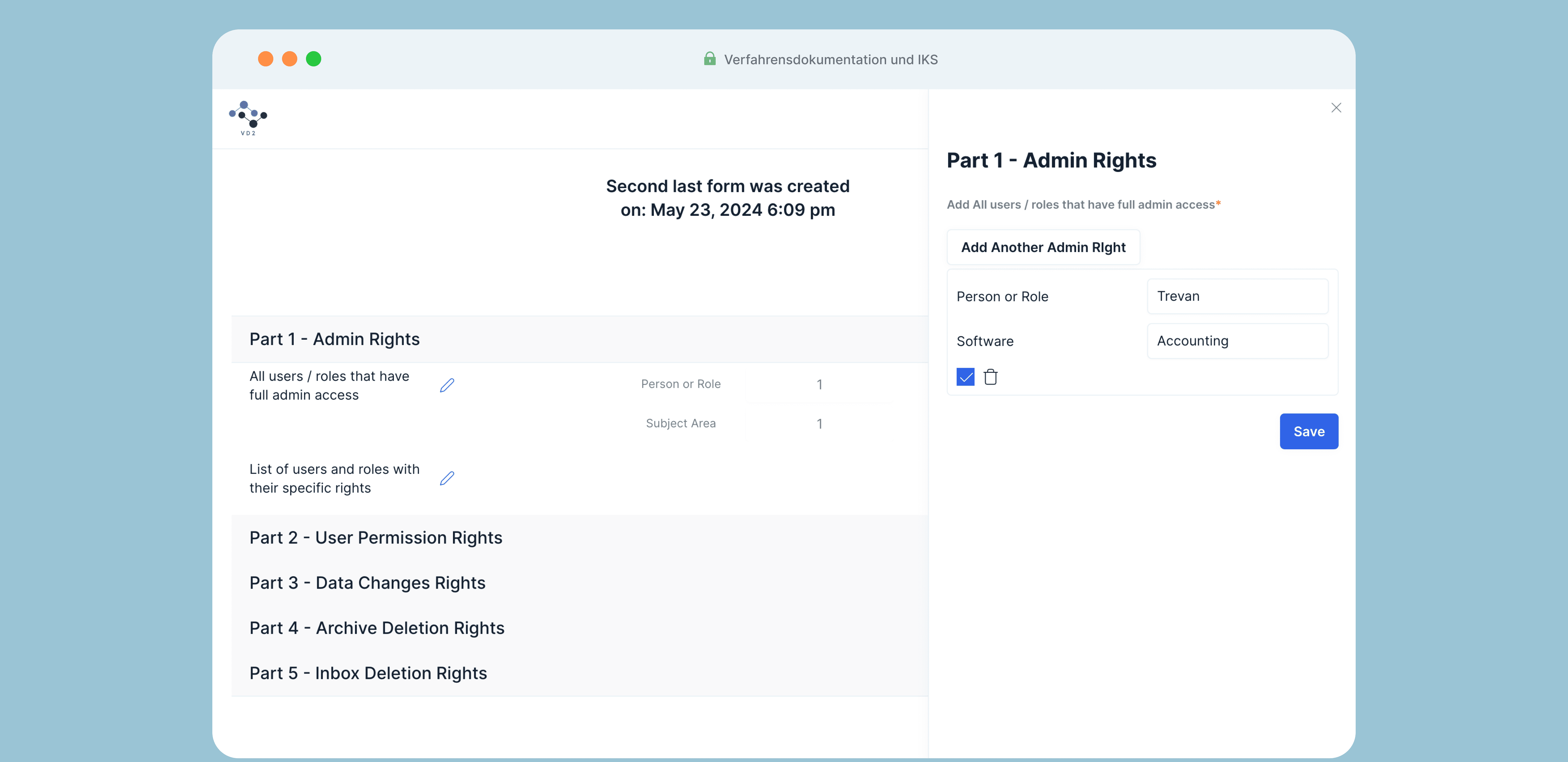 The V1 admin portal Forms list view with Part 1 Admin Rights expanded and a side panel showing Person, Role, and Software detail fields, demonstrating how the schema surfaces directly in the UI