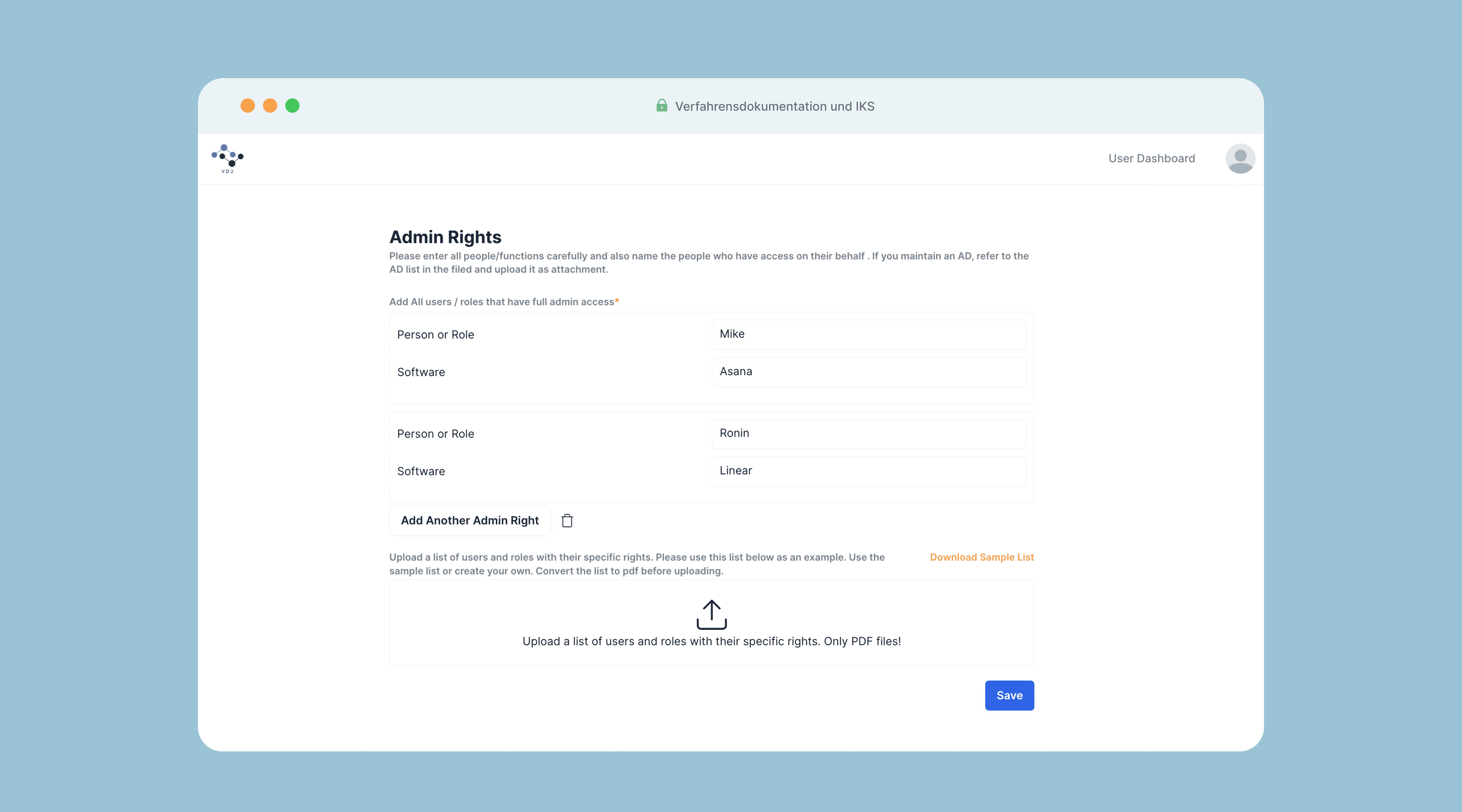The V1 admin portal Admin Rights form opened full-screen, showing two filled rows (Mike with Asana access, Ronin with Linear access) and a PDF upload area for supporting documentation